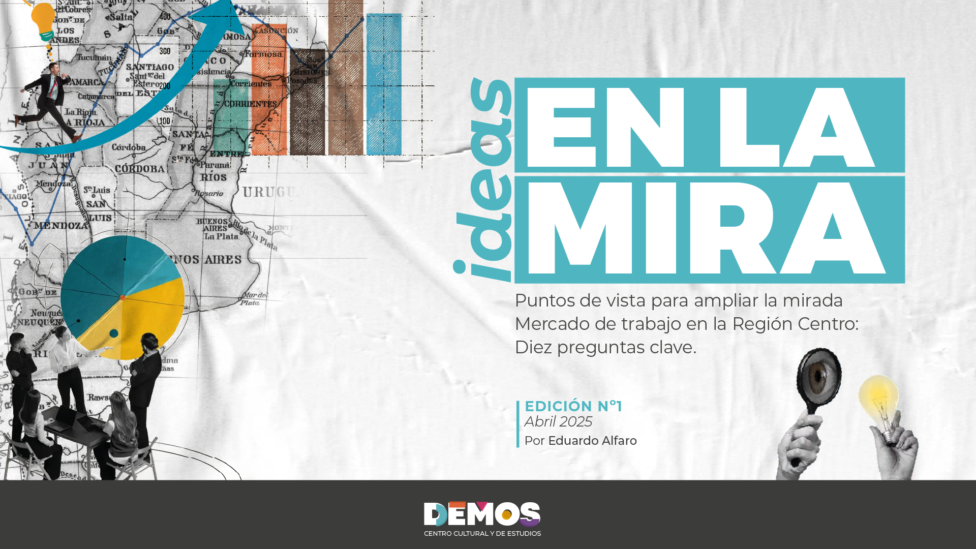 Ideas en la Mira #1 | 2025